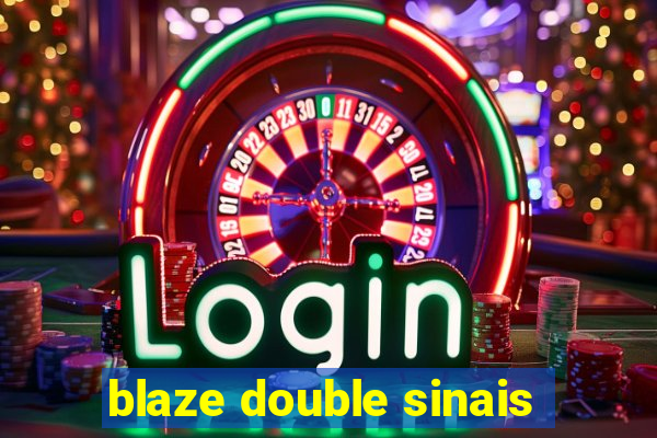 blaze double sinais